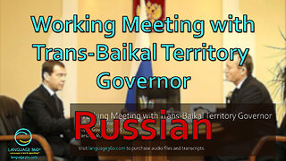 Working Meeting with Trans Baikal Territory Governor: Russian