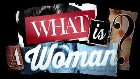 What Is A Woman? - Matt Walsh Documentary (2022)