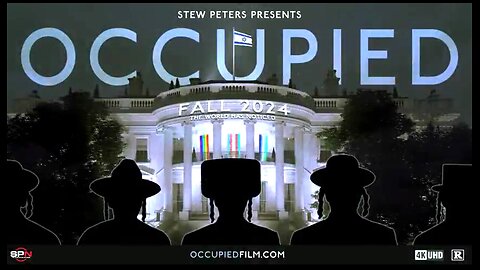 OCCUPIED - A STEW PETERS FILM - COMING FALL 2024 ✡️