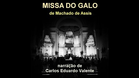 AUDIOBOOK - MISSA DO GALO - de Machado de Assis