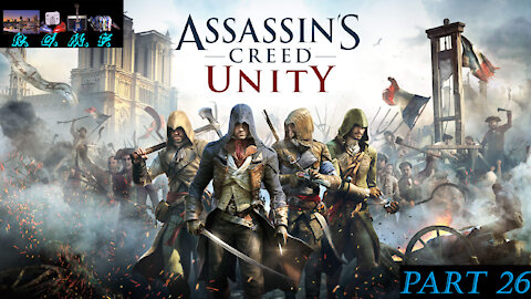 Assassins Creed Unity - Playthrough 26