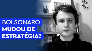 Bolsonaro e aliados mudaram de estratégia?