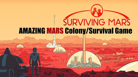 SURVIVING MARS_ AMAZING MARS COLONIZING SURVIVAL GAME_ FREE On EPIC Until MARCH 18