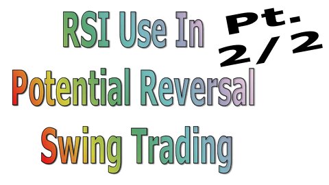 [ Cryptos ] RSI Use In Potential Reversal Swing Trading - Pt. 2/2 - #1403