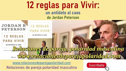 12 reglas para vivir, resumen de 10 minutos del Profesor @Jordan B Peterson (Reglas importantes)