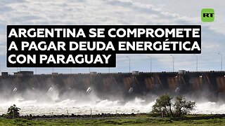 Paraguay anuncia inminente acuerdo para que Argentina pague su deuda por la central Yacyretá