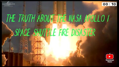 The truth about the NASA Apollo 1 space shuttle fire disaster