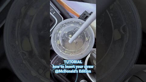 TUTORIAL - How to Insert Straw Into Your Drink : @McDonalds Edition