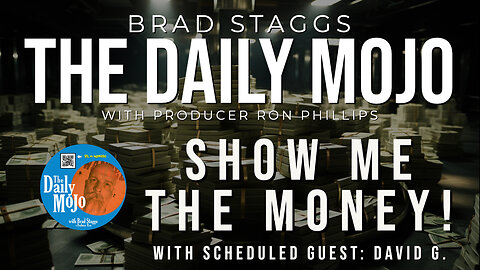 Show Me The Money! - The Daily Mojo 080923