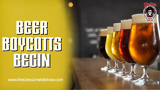 CMS | The Bud Light Beer Boycotts Have Begun!