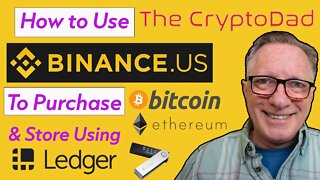 How to Purchase Bitcoin & Ethereum on Binance.US & Store in a Ledger Nano X Hardware Wallet