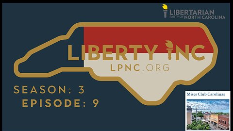 Liberty iNC - Season 3: Episode 9 – Getting Back to Our Grassroots with Kent Misegades