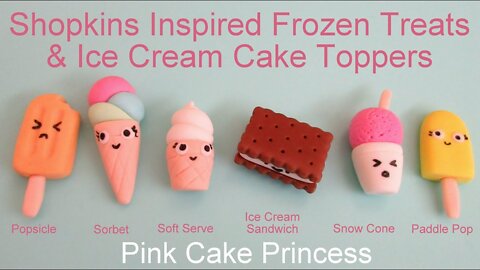 Copycat Recipes Shopkins Inspired Kawaii Frozen Treats & Ice Cream Cake & Cupcake Toppers Cook Reci