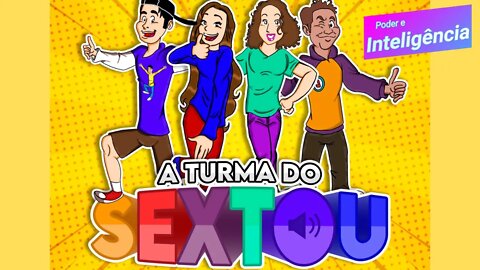 O VERDADEIRO SIGNIFICADO DO SEXTOU SABADOU DOMINGOU