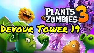 How to beat Devour Tower Level 19 | Plants Vs Zombies 3