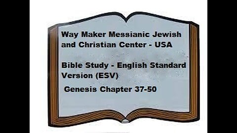 Bible Study - English Standard Version - ESV - Genesis 37-50