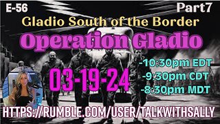 Operation Gladio Part7 03-19-24 (10:30pmEDT/9:30pmCDT/8:30pmMDT)