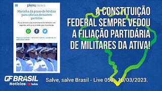 GF BRASIL Notícias - Atualizações das 21h - quinta-feira patriótica - Live 058 - 16/03/2023!