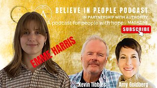 EP. 41: BELIEVE IN PEOPLE. Meet Emme Harris