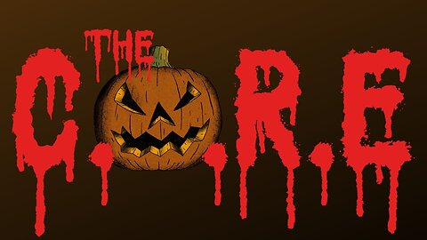 The Core Episode Twelve - Halloween Edition