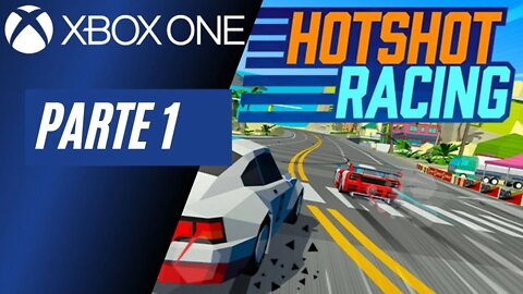 HOTSHOT RACING - PARTE 1 (XBOX ONE)