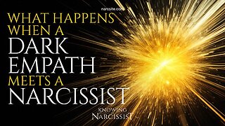 What Happens When a Dark Empath Meets a Narcissist?