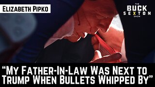 "My Father-In-Law Was Next to Trump When Bullets Whipped By" with Elizabeth Pipko
