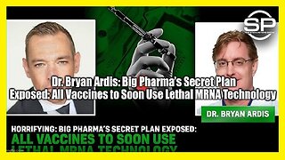 Dr. Bryan Ardis: Big Pharma’s Secret Plan Exposed