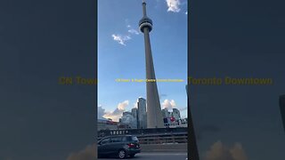 CN Tower - Toronto Downtown