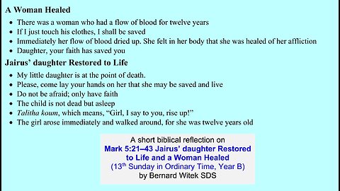 Mark 5:21–43 Jairus’ daughter Restored to Life and a Woman Healed