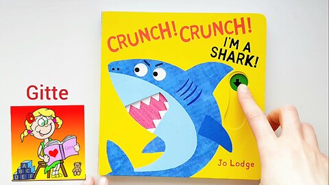 Crunch! Crunch! I'm a Shark by Jo Lodge | Read Aloud ( with facts about sharks )
