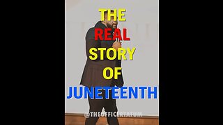 The real story of Juneteenth