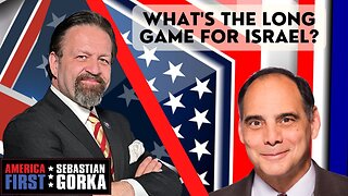 What's the long game for Israel? Jim Carafano with Sebastian Gorka on AMERICA First