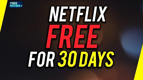 How to Get Free Netflix Subscription? |