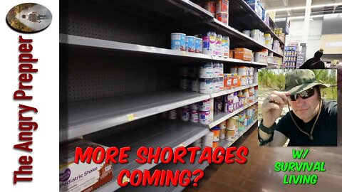 More Shortages Coming? W/ Survival Living