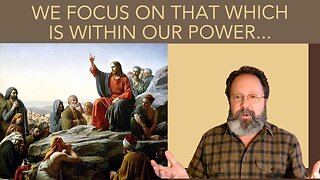 We Focus on That Which is Within Our Power... | Spiritual Reflections