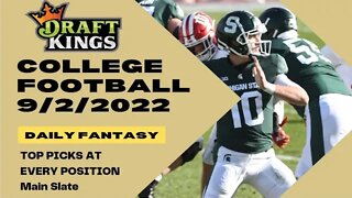 Dream's Top Picks for CFB DFS Today Main Slate 9/2/2022 7pm Daily Fantasy Sports Strategy DraftKings