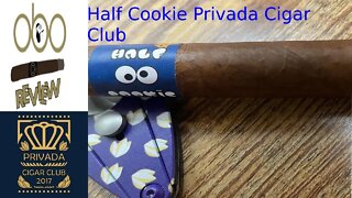 HALF COOKIE PRIVADA CIGAR CLUB