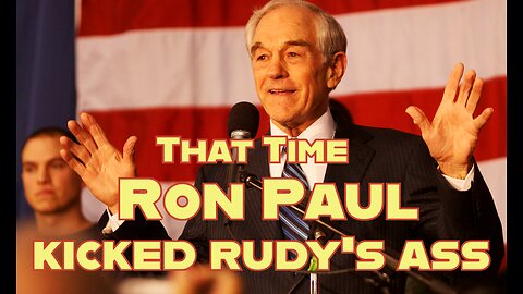 That Time RON PAUL KICKED RUDY GIULIANI'S ASS and Launched a REVOLUTION