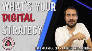 Shark Bite Biz #063 What's Your Digital Strategy with Dan Englander, CEO & Founder, Sales Schema