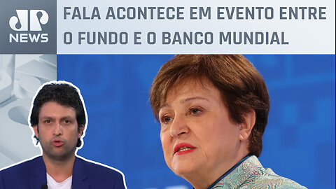 “Conflitos levam países atingidos à década perdida”, diz diretora do FMI; Alan Ghani explica