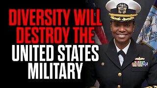 Diversity will Destroy the United State Military