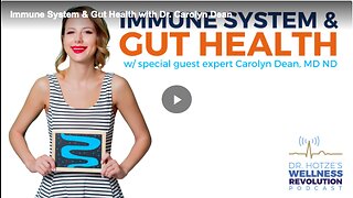 The immune system and gut health with Dr. Carolyn Dean