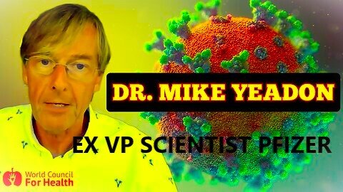 Dr Mike Yeadon ex Scientist PFIZER mRNA Trigger Attack Cells Immune Systems and Damage DNA