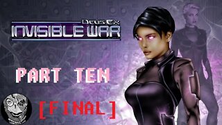 (PART 10 FINAL) [Merge with JC] Deus Ex: Invisible War (2003)
