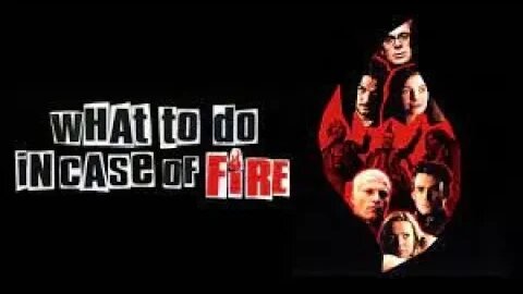 What To Do in Case of Fire (2002). [FULL MOVIE]