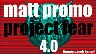 MATT PROMO - Project Fear 4.0 (09.08.21)