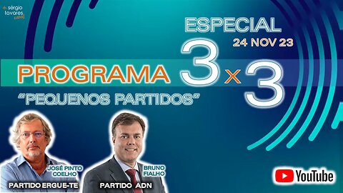 🎙️Programa 3x3 ESPECIAL "Pequenos partidos", com José Pinto Coelho (Ergue-te) e Bruno Fialho (ADN)