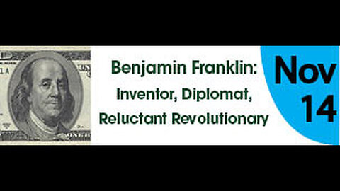 Benjamin Franklin: Inventor, Diplomat and Reluctant Revolutionary