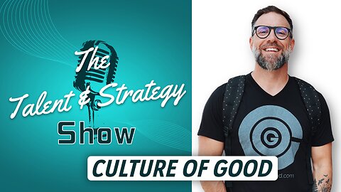 Building a Culture of Good